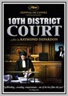 10th District Court: Moments of Trial